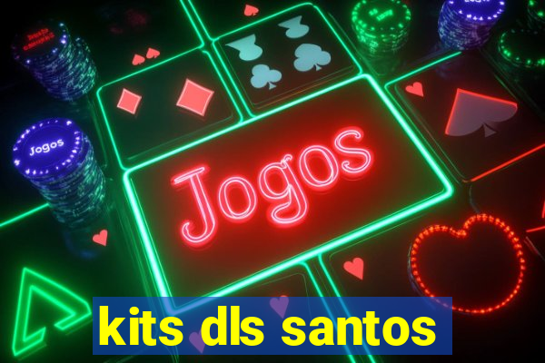 kits dls santos